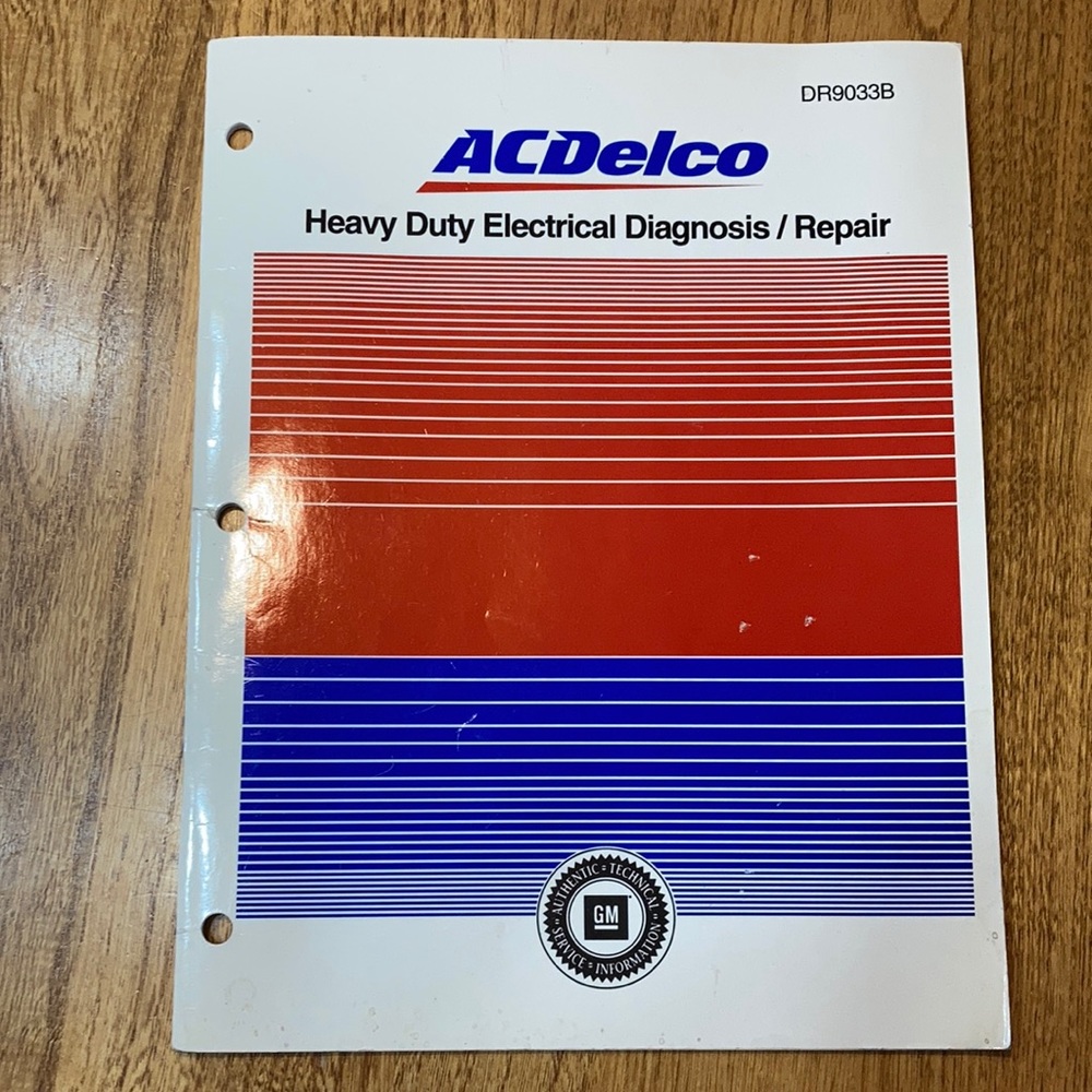 AC Delco Heavy Duty Electrical Diagnosis/Repair Manual DR9033B 1998 GM